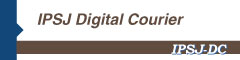 IPSJ Digital Courier (IPSJ-DC)